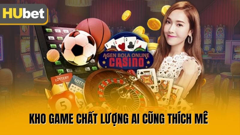 Kho game chất lượng ai cũng thích mê 